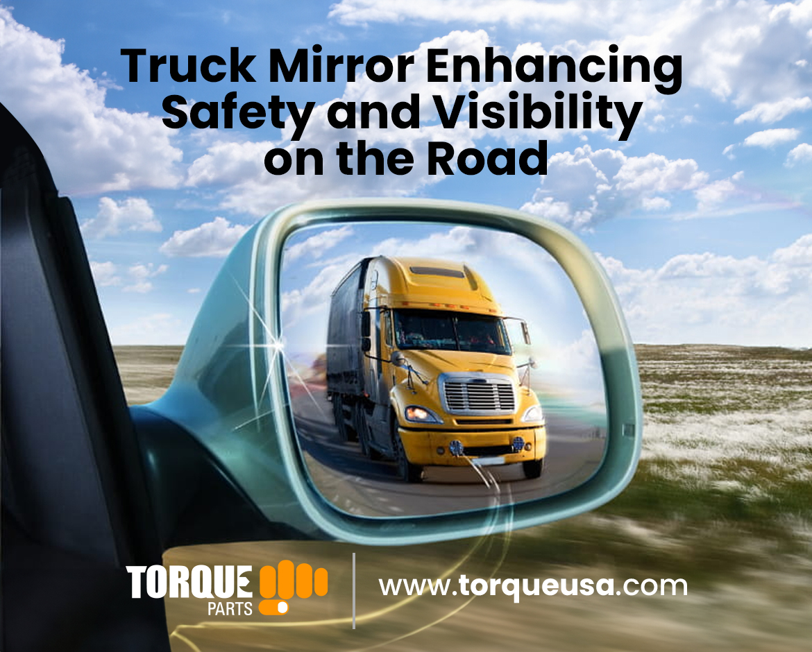 Truck Mirror Enhancing Safety and Visibility on the Road