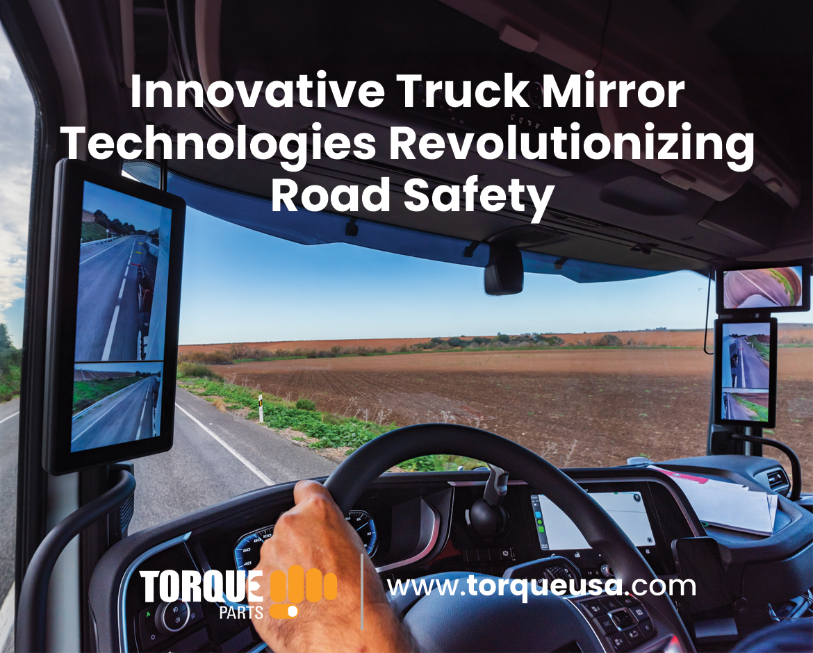 Innovative Truck Mirror Technologies Revolutionizing Road Safety